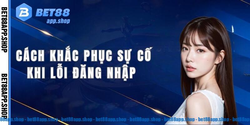 Gợi ý cách khắc phục sự cố khi không thể đăng nhập 