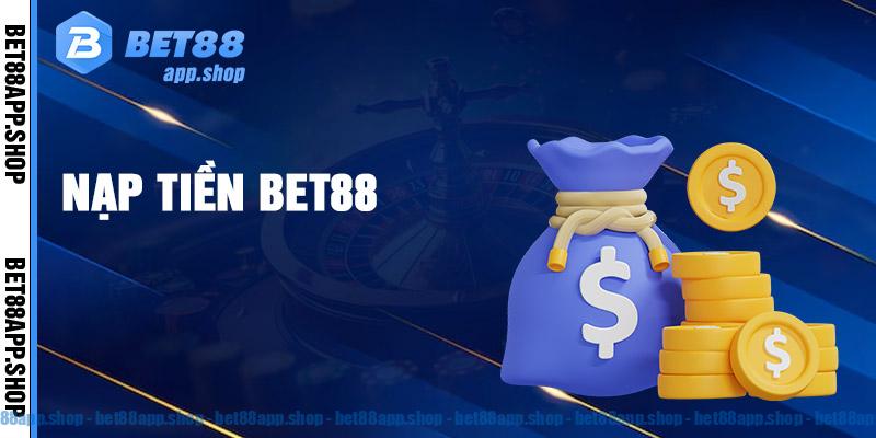 Hướng dẫn các thao tác nạp tiền trên trang chủ Bet88