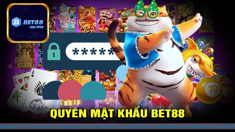 quyên mật khẩu bet88